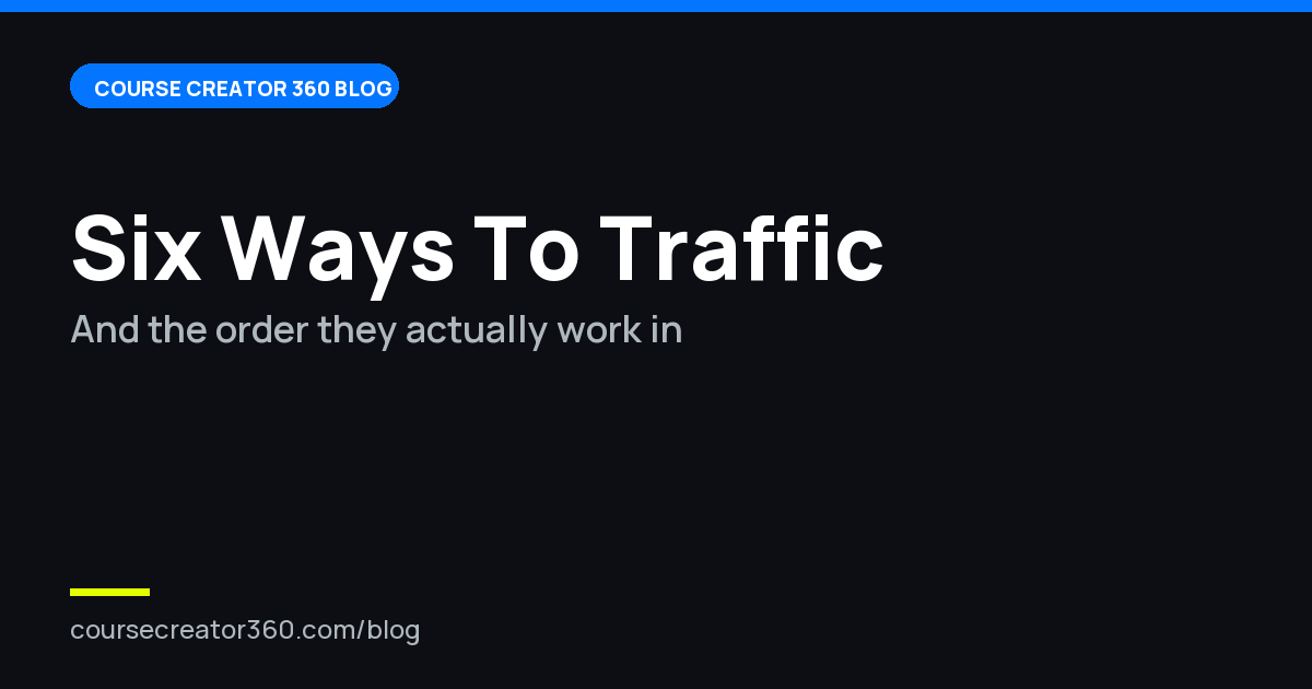 6 Ways To Get Traffic To Your Online Course