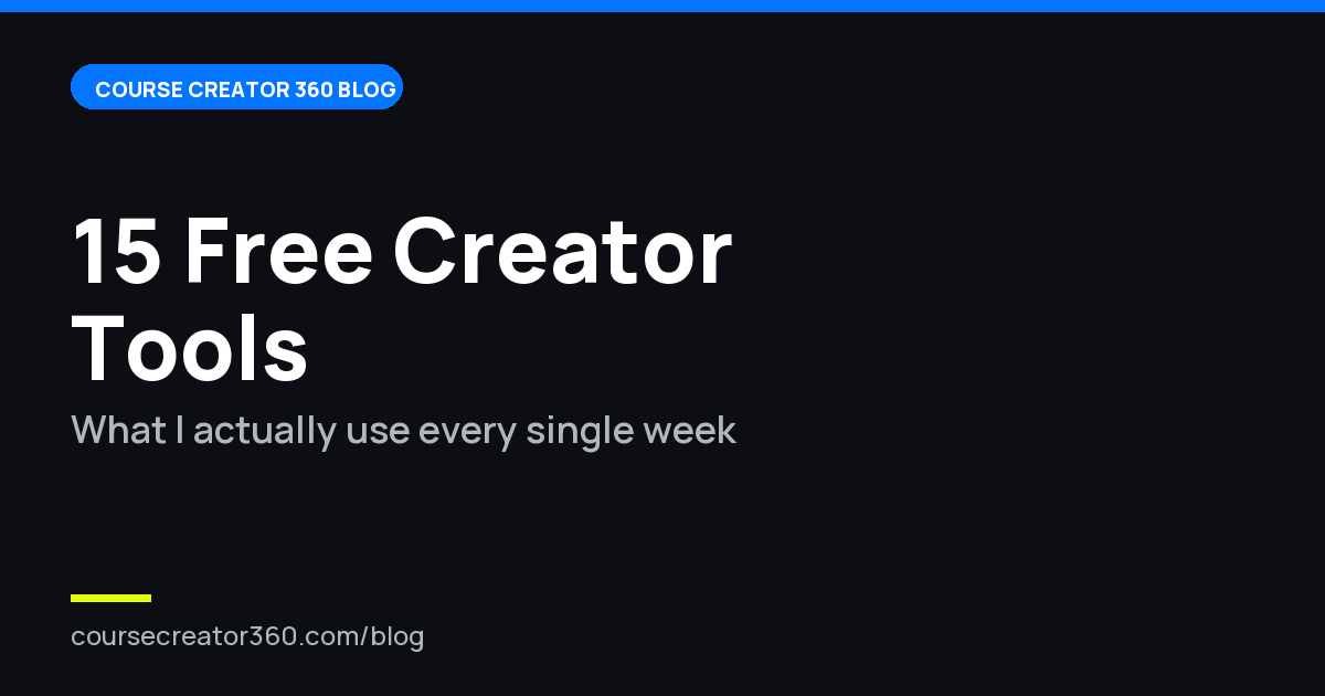 The 15 Best Free Tools for Course Creators