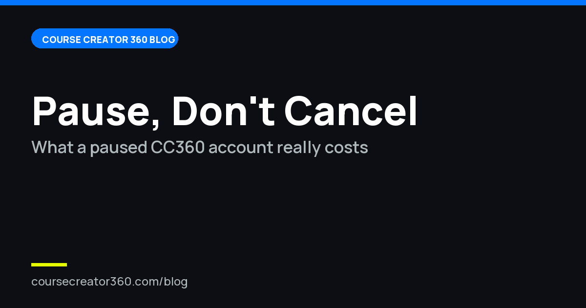 Can I Pause My Course Creator 360 Account?