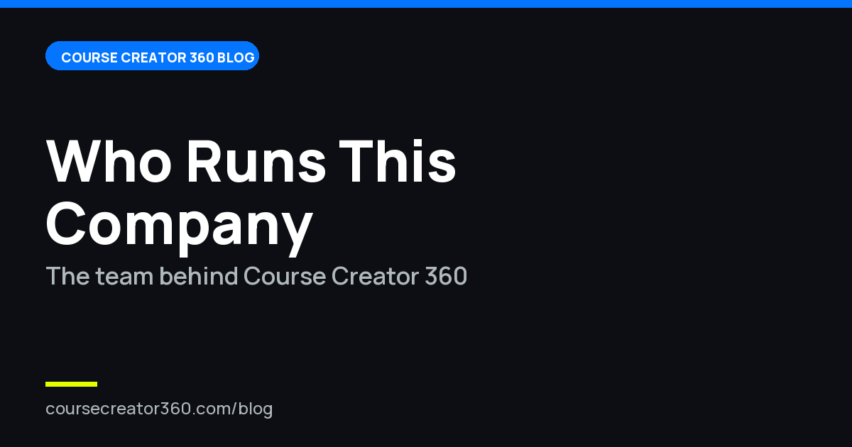 Who Is Behind Course Creator 360? Meet the Team