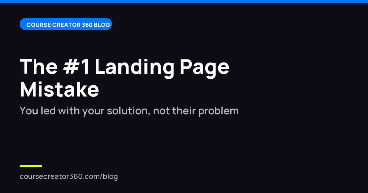 The #1 Landing Page Mistake (And The One-Line Fix)