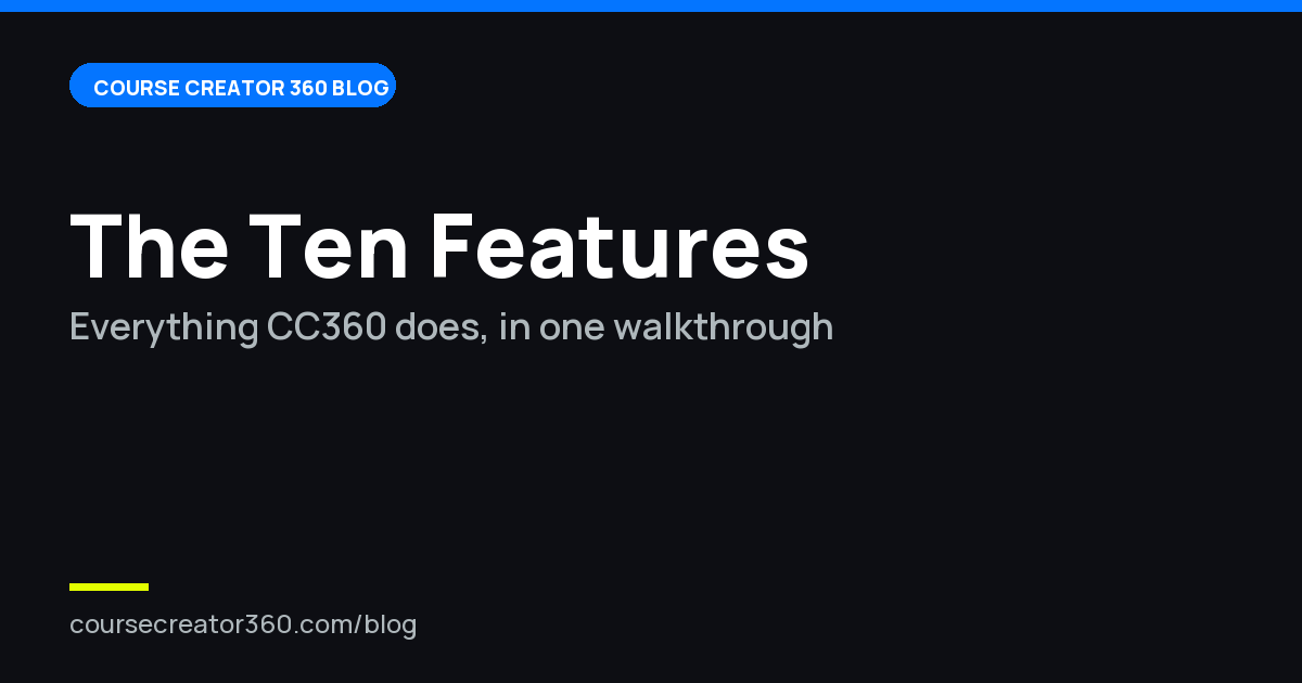 What Does Course Creator 360 Do? The 10 Features
